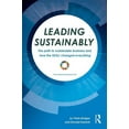 thumbnail image 1 of Leading Sustainably: The Path to Sustainable Business and How the Sdgs Changed Everything, (Hardcover), 1 of 1