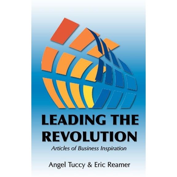 Leading the Revolution