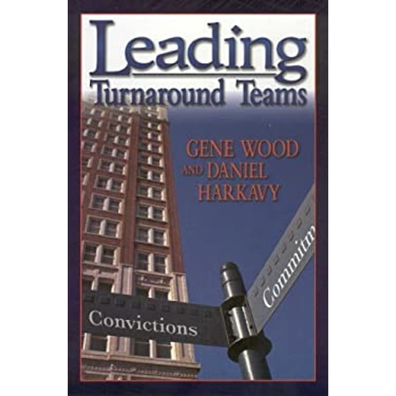 Pre-Owned Leading Turnaround Teams (Paperback) 1889638463 9781889638461