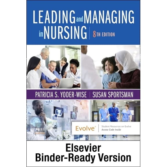 Pre-Owned Leading and Managing in Nursing - Binder Ready: Leading and Managing in Nursing - Binder Ready (Loose Leaf) 0323829686 9780323829687