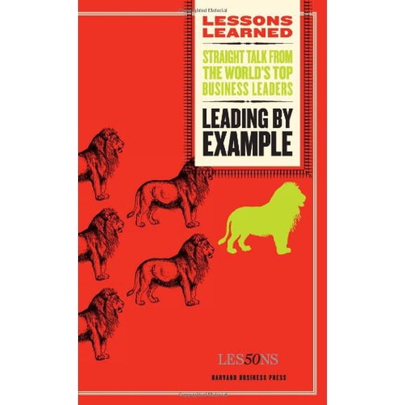 Pre-Owned Leading by Example (Paperback) 1422118592 9781422118597