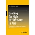 thumbnail image 1 of Leading for High Performance in Asia: Contemporary Research and Evidence-Based Practices, (Hardcover), 1 of 1