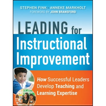 Pre-Owned Leading for Instructional Improvement: How Successful Leaders Develop Teaching and Learning Expertise (Paperback) 0470542756 9780470542750