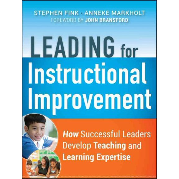 Pre-Owned Leading for Instructional Improvement: How Successful Leaders Develop Teaching and Learning Expertise (Paperback) 0470542756 9780470542750