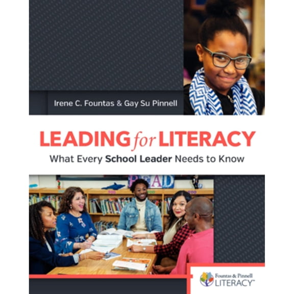 Pre-Owned Leading for Literacy: What Every School Leader Needs to Know (Paperback) 0325092338 9780325092331