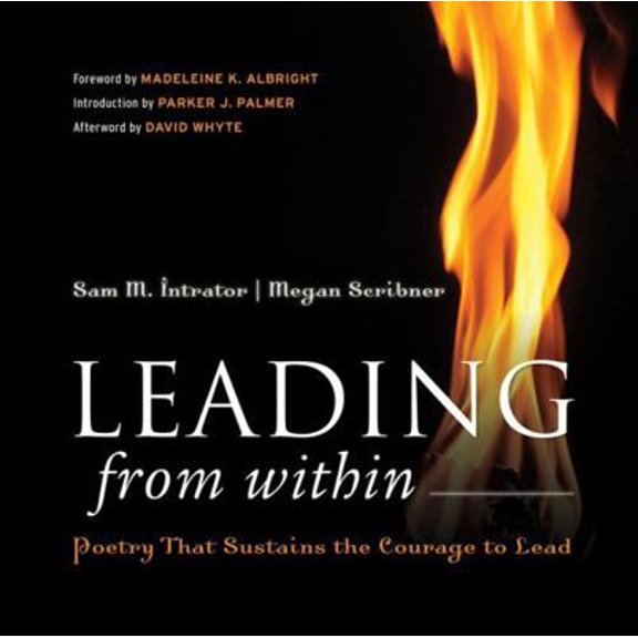 Pre-Owned Leading from Within: Poetry That Sustains the Courage to Lead (Hardcover) 0787988693 9780787988692