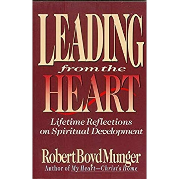 Pre-Owned Leading from the Heart: Lifetime Reflections on Spiritual Development, 9780830816132, 0830816135, Paperback,
