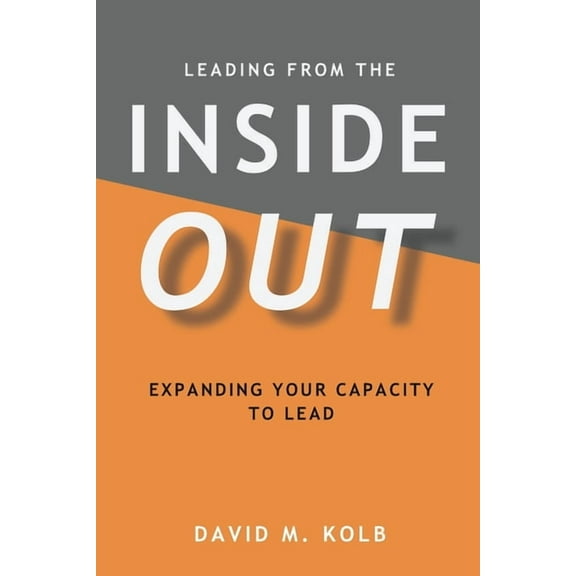 Leading from the InsideOUT, (Paperback)