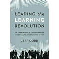 thumbnail image 1 of Leading the Learning Revolution: The Expert's Guide to Capitalizing on the Exploding Lifelong Education Market (Hardcover), 1 of 2