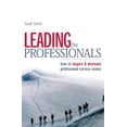 thumbnail image 1 of Pre-Owned Leading the Professionals: How to Inspire & Motivate Professional Service Teams (Paperback) 0749439963 9780749439965, 1 of 1