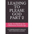 thumbnail image 1 of Leading to Please God Part 2: A Comprehensive Manual for Christian Leaders, (Paperback), 1 of 1