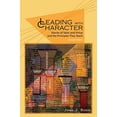 thumbnail image 1 of Pre-Owned Leading with Character: Stories of Valor and Virtue and the Principles They Teach (2nd edition) (Paperback) 1681230135 9781681230139, 1 of 1