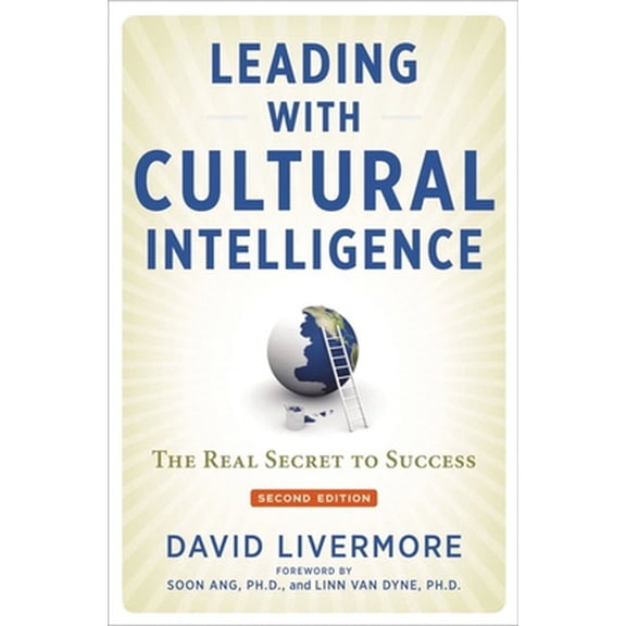 Pre-Owned Leading with Cultural Intelligence: The Real Secret to Success (Paperback) 1400231116 9781400231119