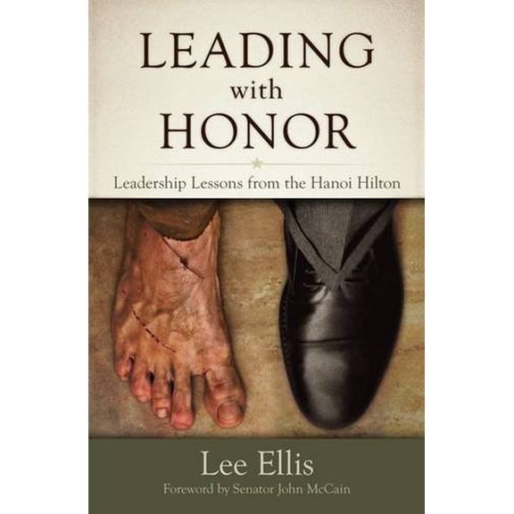 Pre-Owned Leading with Honor : Leadership Lessons from the Hanoi Hilton (Paperback)