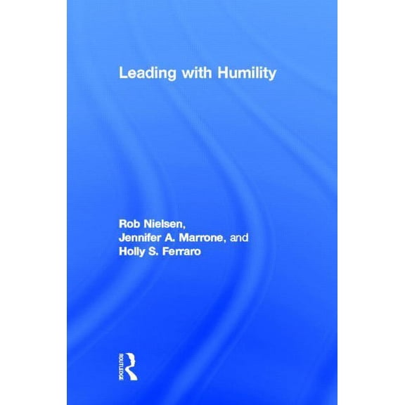 Leading with Humility, (Hardcover)