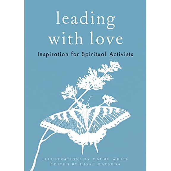 Pre-Owned Leading with Love: Inspiration for Spiritual Activists Paperback