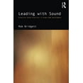 thumbnail image 1 of Leading with Sound: Proactive Sound Practices in Video Game Development, (Paperback), 1 of 1