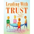 thumbnail image 1 of Pre-Owned Leading with Trust: How to Build Strong School Teams (Paperback) 1934009466 9781934009468, 1 of 1