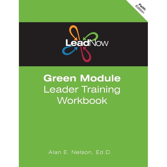 Leadnow Training Curriculum Ages 10-13 LeadNow Green Module Leader Training Workbook (F-Edition), (Paperback)