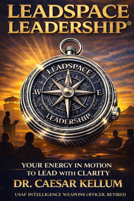 Leadspace Leadership: Your Energy In Motion To Lead With Clarity, (Paperback)