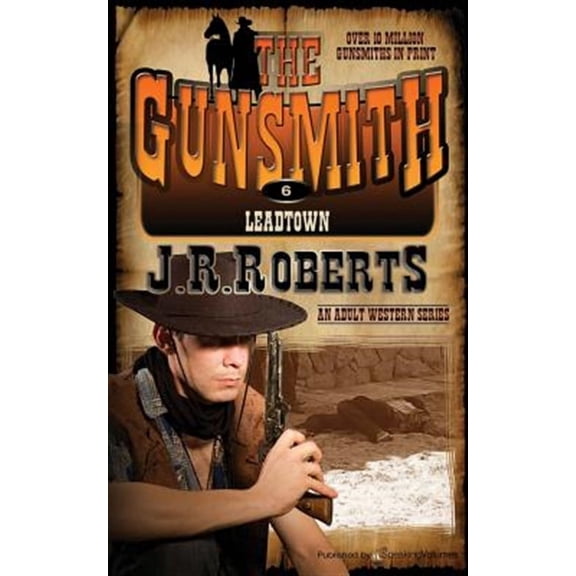 Leadtown: The Gunsmith (Paperback)