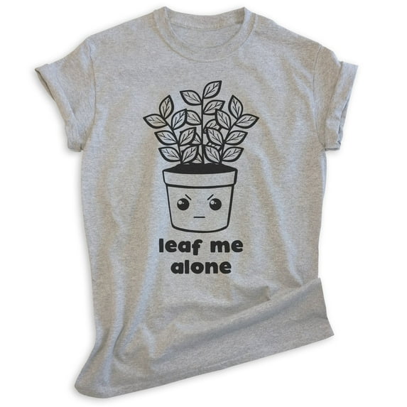 Leaf Me Alone Shirt, Unisex Women's Men's Shirt, Plant Shirt, Gardening Shirt, Garden Shirt, Heather Gray, Large