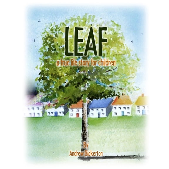 Leaf: a true life story for children, (Paperback)