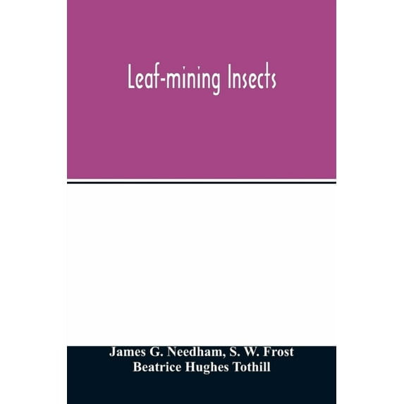 Leaf-mining insects, (Paperback)