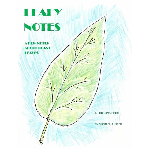 Leafy Notes: A Few Notes about Plant Leaves: A Coloring Book (Paperback)