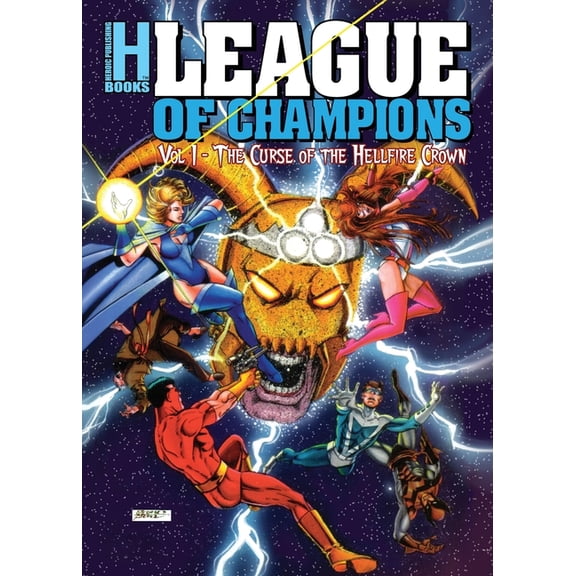 League of Champions League of Champions, Volume 1: The Curse of the Hellfire Crown, (Paperback)