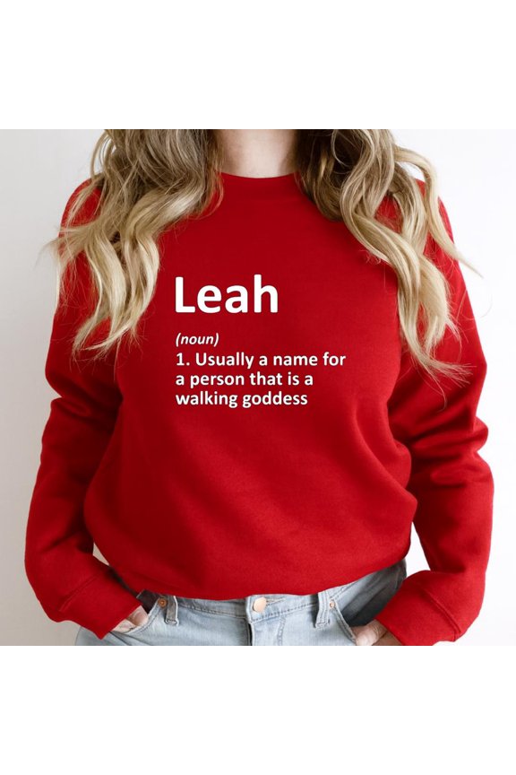 Leah Definition Funny Personalized Name Birthday Gift Idea Graphic SW4783 Unisex Sweatshirt, Up to Size 5XL