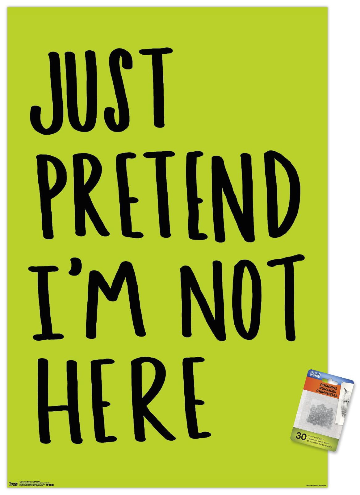 Leah Flores - Just Pretend Wall Poster with Push Pins, 22.375" x 34"