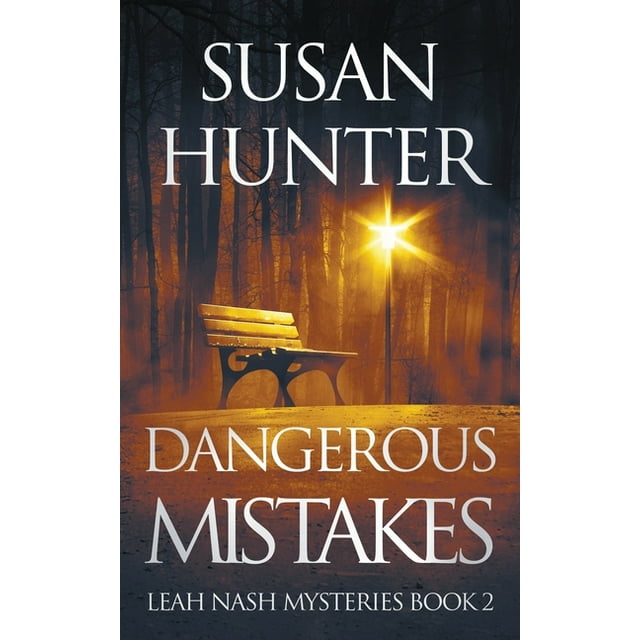 Leah Nash Mysteries: Dangerous Mistakes : Leah Nash Mysteries Book 2 (Series #2) (Paperback)