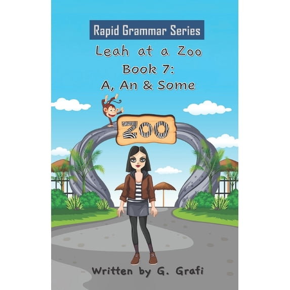 Leah at a Zoo: Book 7: A, An & Some, (Paperback)
