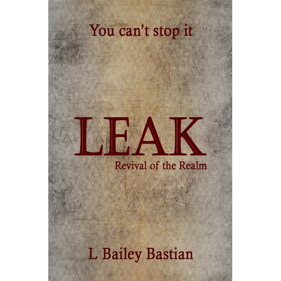 Leak Leak: Revival of the Realm, Book 1, (Paperback)