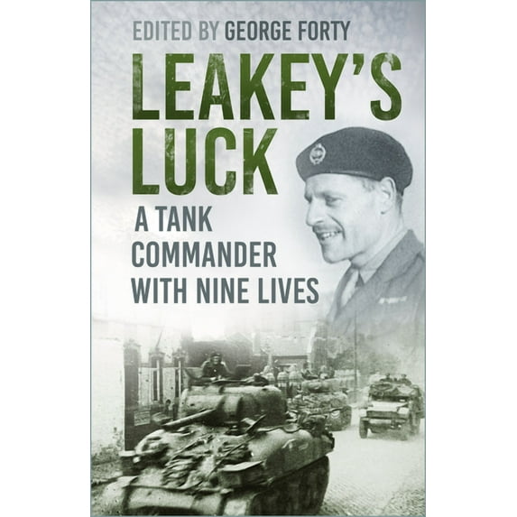 Leakey's Luck : A Tank Commander with Nine Lives (Edition 3) (Paperback)