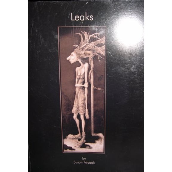 Pre-Owned Leaks (Paperback) 0976295903 9780976295907