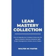 thumbnail image 1 of Lean & Agile Management: Lean Mastery Collection : How to Upgrade your Company Using Lean Six Sigma, Analytics, Startup, Enterprise, Agile Project Management, Kanban, Scrum, Kaizen (Hardcover), 1 of 1