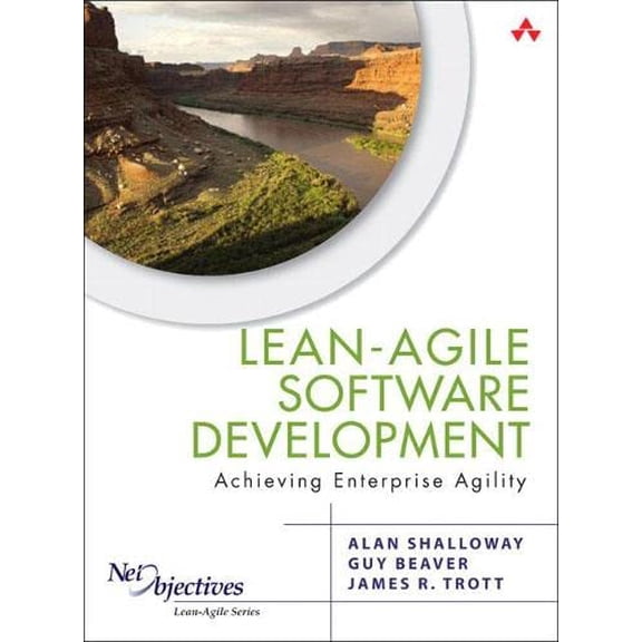 Pre-Owned Lean-Agile Software Development: Achieving Enterprise Agility: Achieving Enterprise Agility (Net Objectives Lean-Agile Series) Paperback