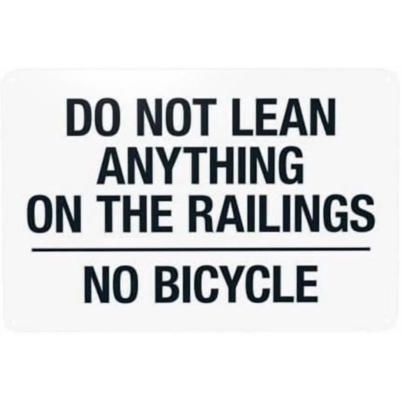 Do Not Lean Anything On The Railings No Bicycles Warning Sign, Bike Security Metal Signs for Home Business Outdoor Indoor Road Yard Garage Street Wall Safety Caution Custom Decor 12 x 8 Inch