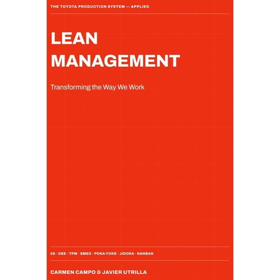Lean Management: Transforming the way we work: Lean for Beginners, (Paperback)