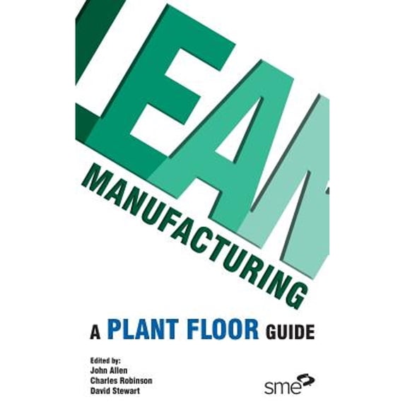 Pre-Owned Lean Manufacturing: A Plant Floor Guide (Hardcover) 0872635252 9780872635258