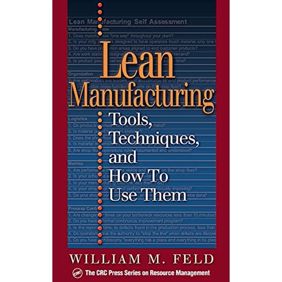 Pre-Owned Lean Manufacturing: Tools, Techniques, and How to Use Them (Hardcover) 157444297X 9781574442977