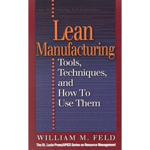 Pre-Owned Lean Manufacturing: Tools, Techniques, and How to Use Them (Hardcover) 157444297X 9781574442977