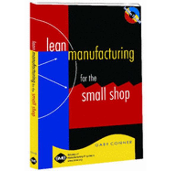 Pre-Owned Lean Manufacturing for the Small Shop (Paperback) by Gary Conner