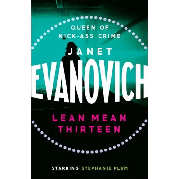 Pre-Owned Lean Mean Thirteen: A fast-paced crime novel full of wit, adventure and mystery: 13 (Stephanie Plum 13) (Paperback) 075533759X 9780755337590