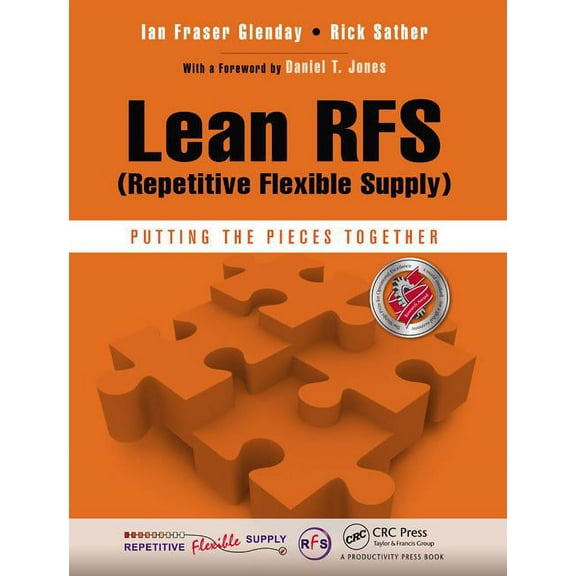 Lean RFS (Repetitive Flexible Supply): Putting the Pieces Together, (Paperback)