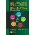 thumbnail image 1 of Lean Six SIGMA for Small and Medium Sized Enterprises: A Practical Guide (Hardcover), 1 of 1