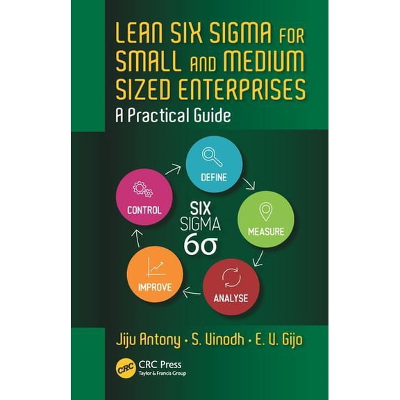 Lean Six SIGMA for Small and Medium Sized Enterprises: A Practical Guide (Hardcover)