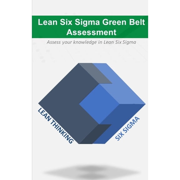 Lean Six Sigma Green Belt Assessment
